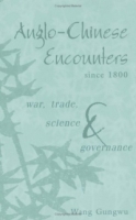 Anglo-Chinese Encounters since 1800 : War, Trade, Science and Governance артикул 10201d.