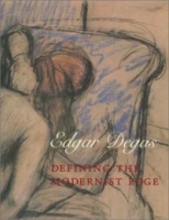 Edgar Degas : Defining the Modernist Edge артикул 10231d.