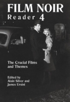 Film Noir Reader 4 : The Crucial Films and Themes (Film Noir Reader) артикул 10427d.