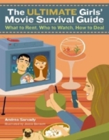 The Ultimate Girls' Movie Survival Guide : What to Rent, Who to Watch, How to Deal артикул 10435d.