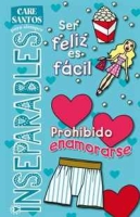 Inseparables: Ser Feliz es FA?cil + Prohibido Enamorarse (Spanish Edition) артикул 10371d.